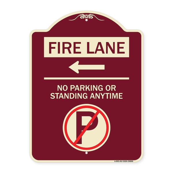 Signmission Fire Lane No Parking or Standing Anytime Heavy-Gauge Aluminum Sign, 24" x 18", BU-1824-24008 A-DES-BU-1824-24008 - main